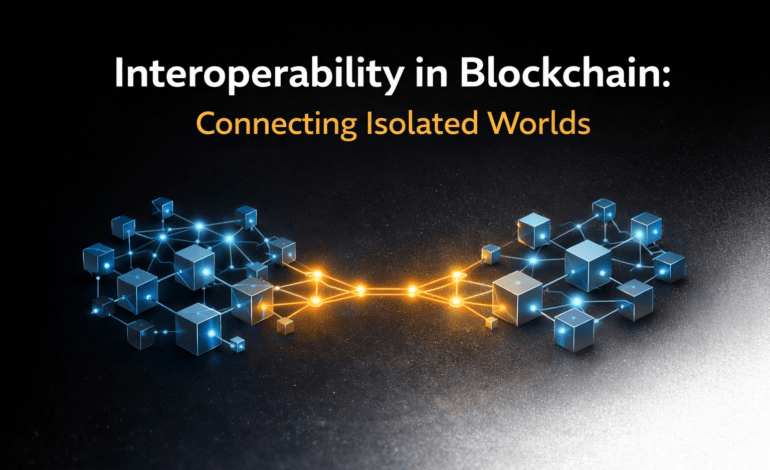 Interoperability in Blockchain: Connecting Isolated Worlds