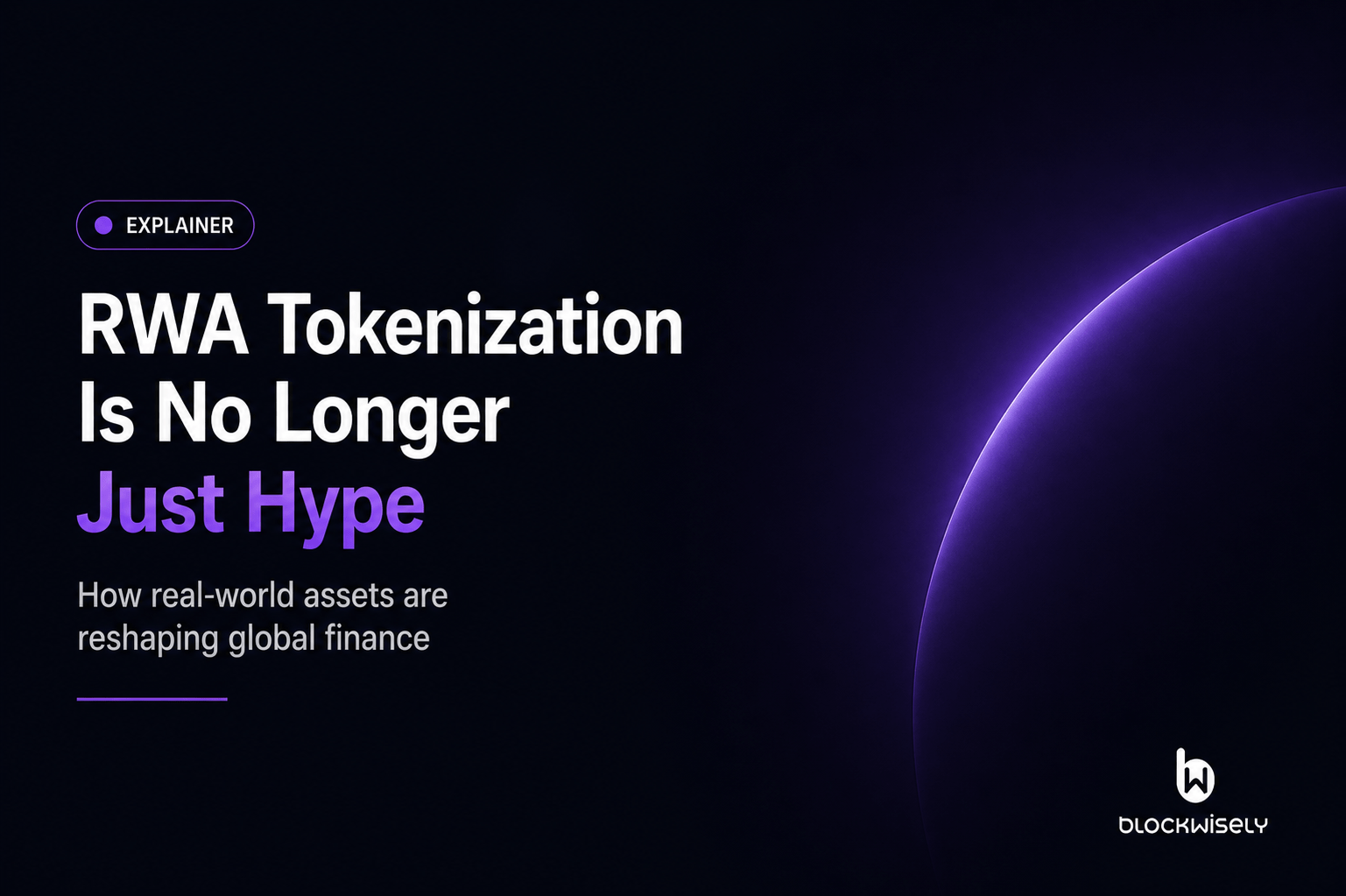 RWA Tokenization Is No Longer Hype, It’s Financial Infrastructure
