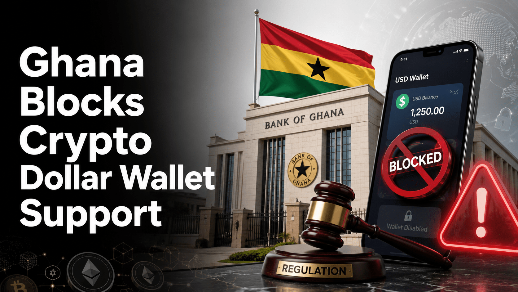 Bank of Ghana Orders Financial Institutions to Stop Supporting Unauthorised Crypto Dollar Wallets