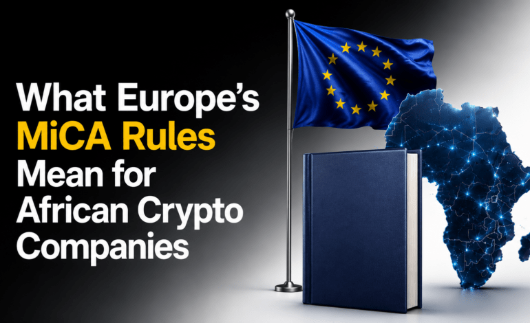 European Union flag and digital map of Africa representing MiCA rules for African crypto companies