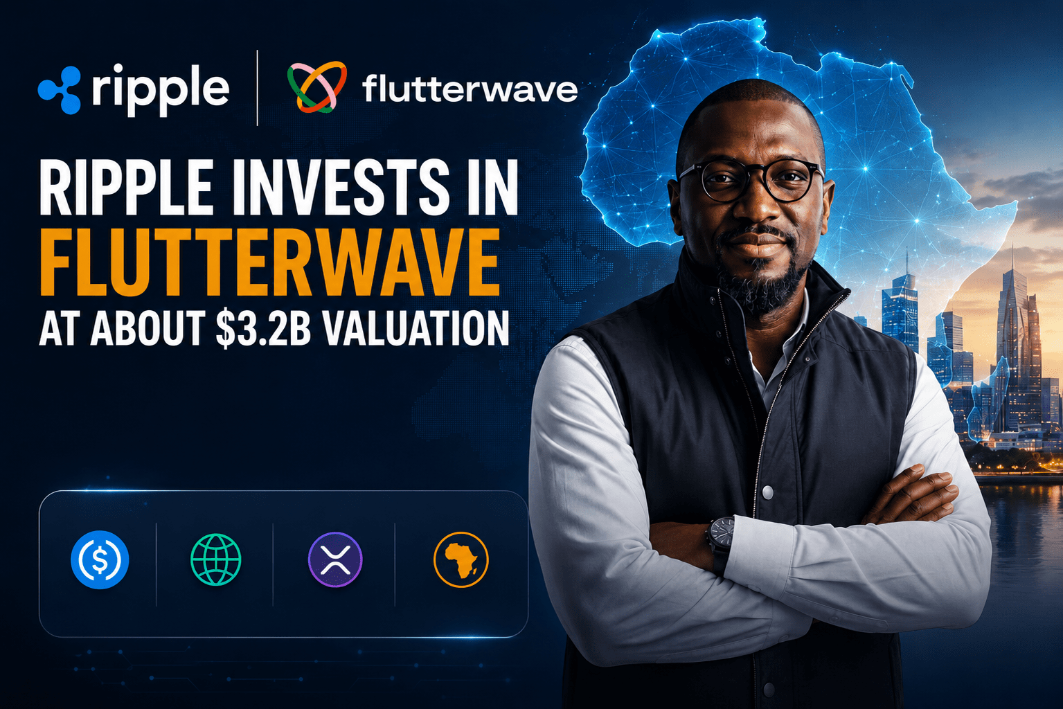 Ripple Invests in Flutterwave at About $3.2B Valuation