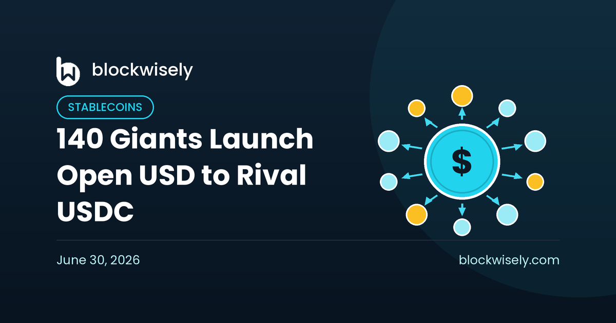 Open USD Stablecoin: Visa, BlackRock and 140 Companies Unite to Challenge USDT and USDC