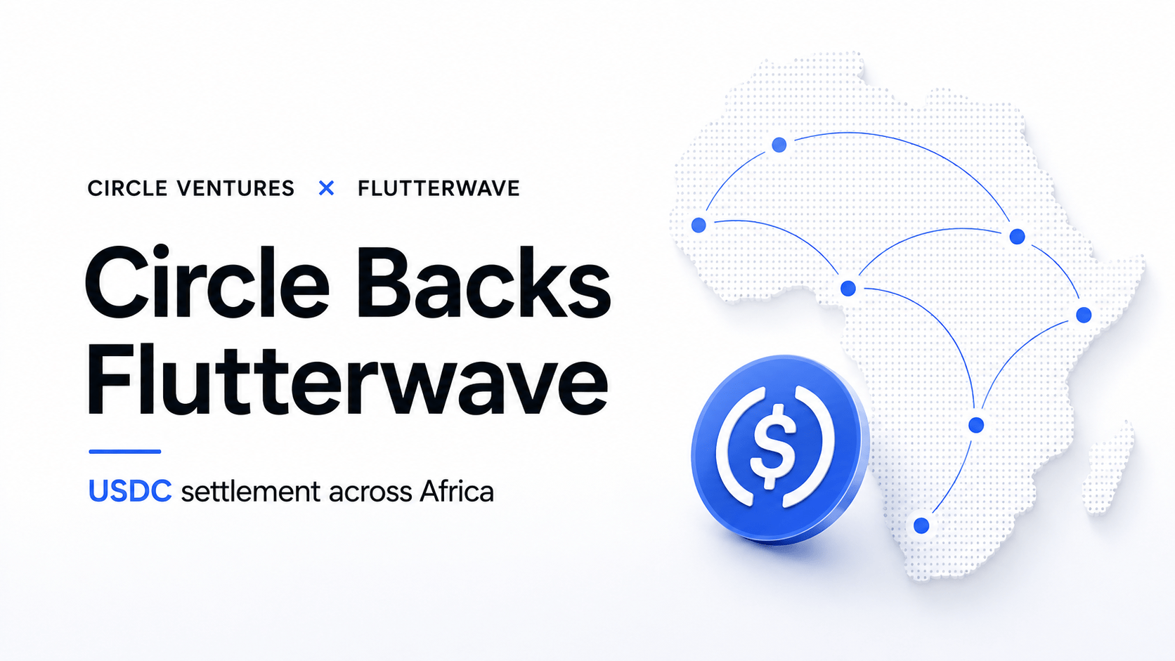 Circle Ventures Invests in Flutterwave as Fintech Adds USDC Settlement Across Africa