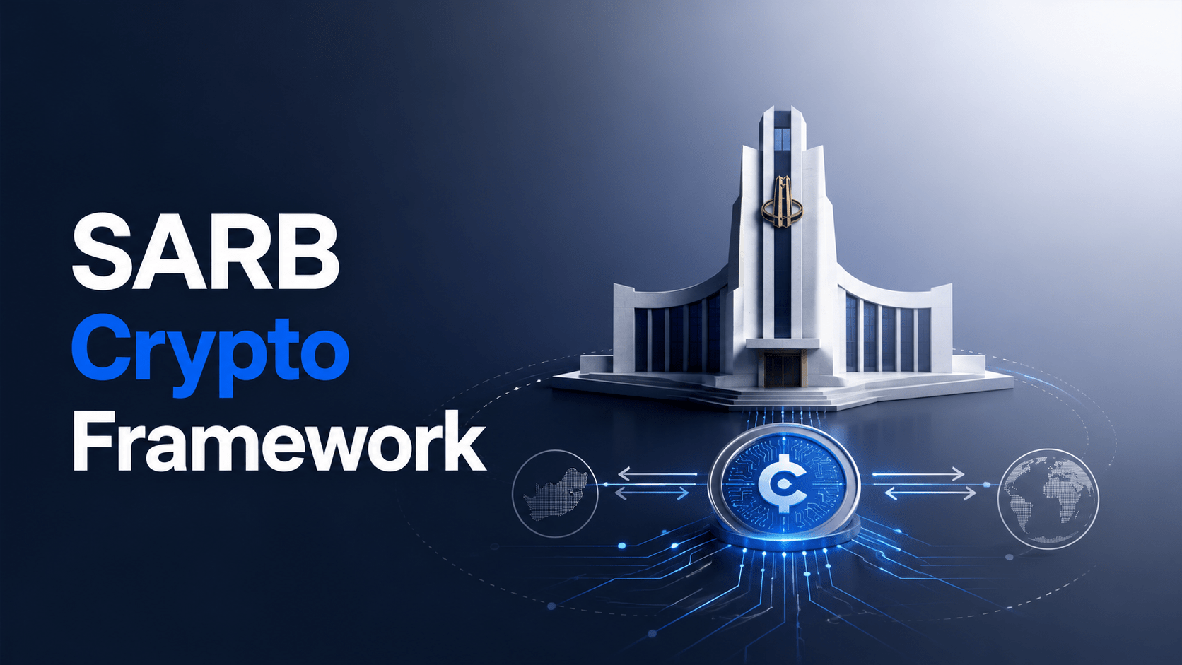 SARB Crypto Payment Frameworks: What South Africa Is Planning