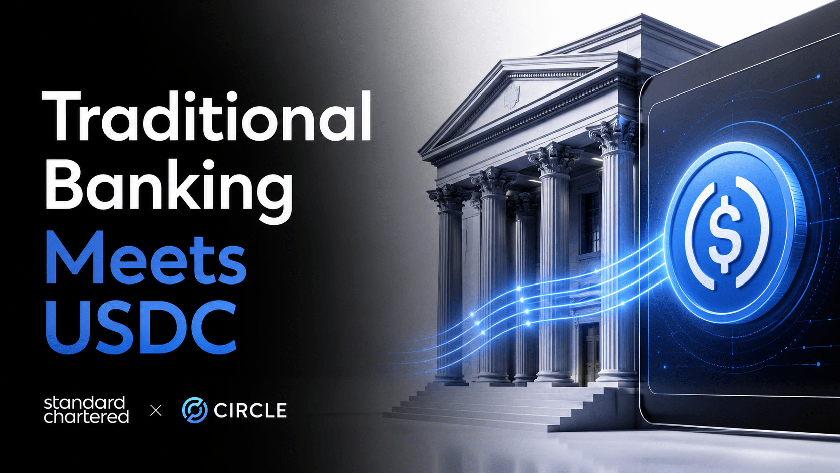Standard Chartered and Circle Bring USDC Minting to Traditional Banking