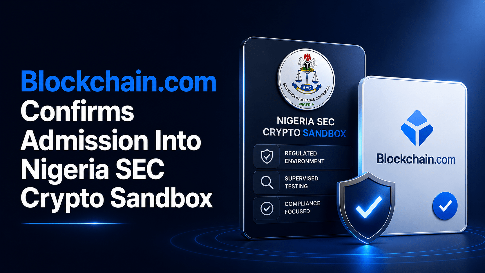 Blockchain.com Confirms Admission Into Nigeria SEC Crypto Sandbox
