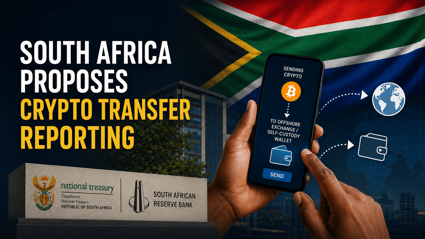 South Africa Proposes Reporting Rules for Crypto Sent to Offshore Exchanges and Self-Custody Wallets