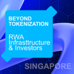Beyond Tokenization: RWA Infrastructure & Investors