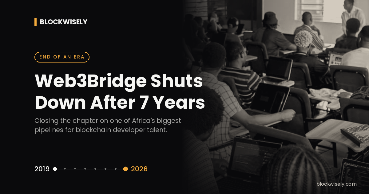 Web3Bridge Says It Has ‘Closed Up Shop.’ What Is Africa’s Web3 Talent Factory Building Next?