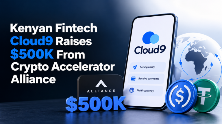 Kenyan fintech Cloud9 raises $500,000 from crypto accelerator Alliance