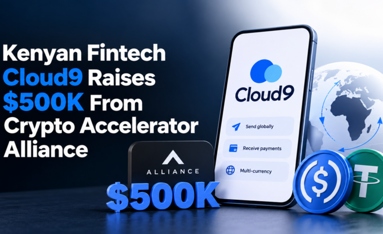 Kenyan Fintech Cloud9 Raises $500K From Crypto Accelerator Alliance